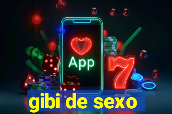 gibi de sexo